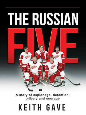 cover image of The Russian Five: a Story of Espionage, Defection, Bribery and Courage